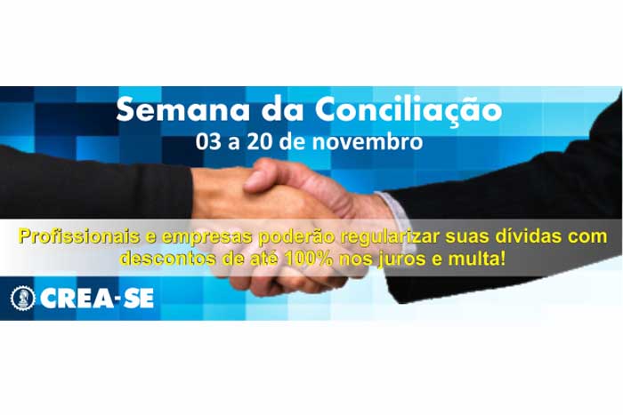 Crea-SE realiza Semana de Conciliação para regularizar dívidas de profissionais e empresas